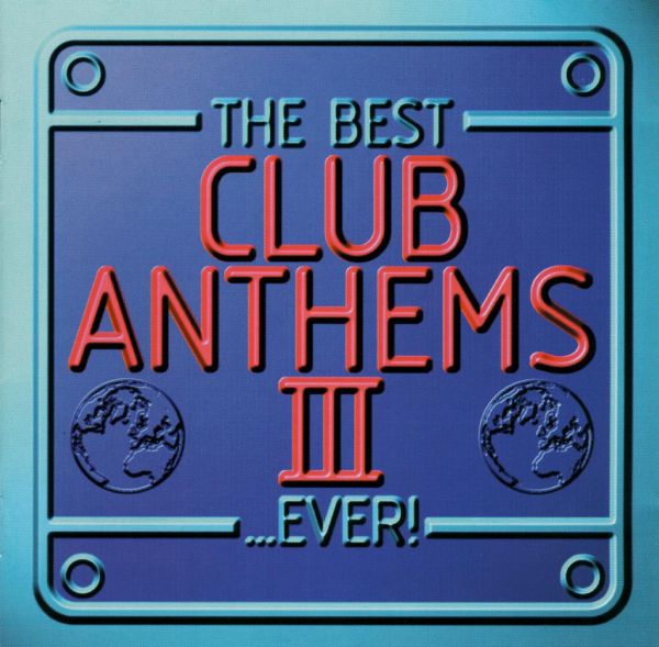 various-artists-the-best-club-anthems-3-ever-1998